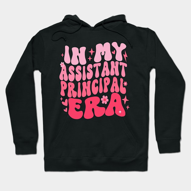 Groovy In My Assistant Principal Era Job Title School Worker Hoodie by luxembourgertreatable